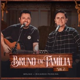 Bruno Em Familia, Vol. 2 - 2024 • Single/EP