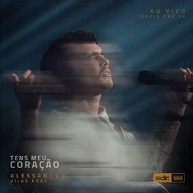 Tens Meu Coração (ao vivo) - 2024 • Álbum