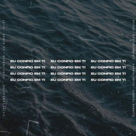 Eu Confio em Ti - 2020 • Single/EP