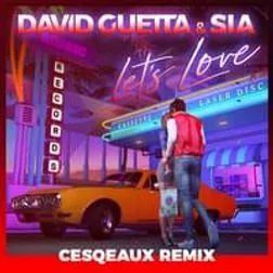 Let's Love (Cesqeaux Remix) - 2020 • Single/EP