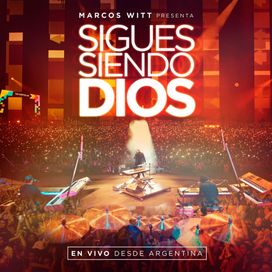 Sigues Siendo Dios  (En Vivo Desde Argentina) - 2015 • Álbum
