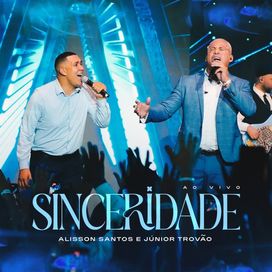 Sinceridade (part. Júnior Trovão) (Ao Vivo) - 2025 • Single/EP