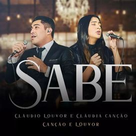 Sabe (part. Cláudio Louvor) - 2021 • Single/EP