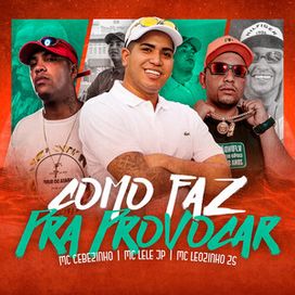 Como Faz Pra Provocar - 2020 • Single/EP