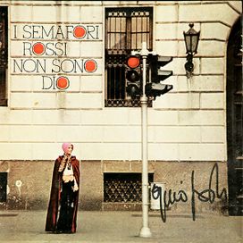 I Semafori Rossi Non Sono Dio - 1974 • Álbum
