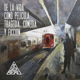 De La Vida Como Pelicula, Tragedia, Comedia y Ficcion - 2011 • Sencillo/EP