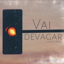 Vai Devagar - 2020 • Sencillo/EP