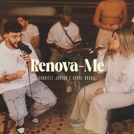 Renova-me (part. Gabriel Júnior) - 2023 • Sencillo/EP