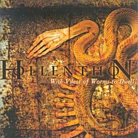 With Vilest Of Worms To Dwell - 2002 • Álbum