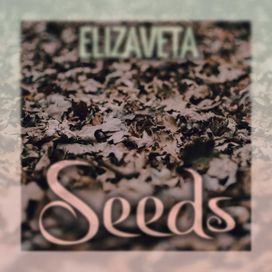 Seeds - 2019 • Single/EP