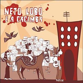Neto Lobo e a Cacimba - 2010 • Álbum