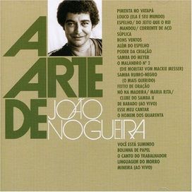 A Arte de João Nogueira - 2005 • Coletânea