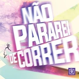 Não Pararei de Correr - 2016 • Álbum