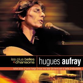 Hugues Aufray: Les plus belles chansons - 1998 • Recopilación
