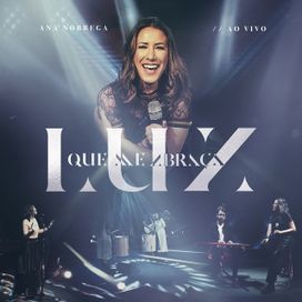 Luz Que Me Abraça (Ao Vivo) - 2020 • Álbum