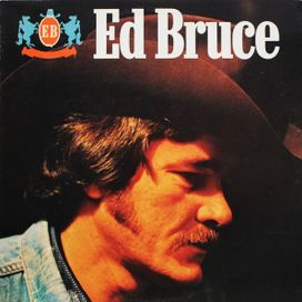 Ed Bruce (1976) - 1976 • Álbum