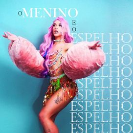 O Menino e o Espelho - 2021 • Single/EP