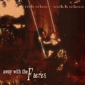 Away With The Faeries - 1998 • Álbum