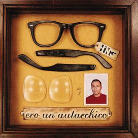 Ero Un Autarchico - 2003 • Álbum