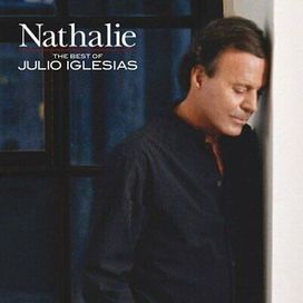 Nathalie The Best Of Julio Iglesias - 2010 • Coletânea