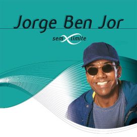 Série Sem Limite: Jorge Ben Jor - 2001 • Coletânea