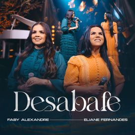 Desabafe (part. Faby Alexandre) - 2024 • Single/EP