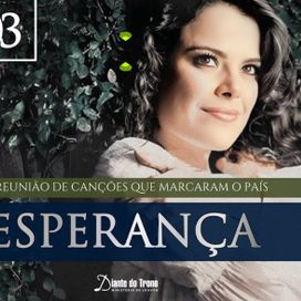 Esperança - A Reunião de Canções Que Marcaram o País (Vol. 3) - 2008 • Recopilación