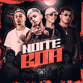 Noite Boa (part. Oldilla, MC Tuto e Gabb MC) - 2023 • Sencillo/EP