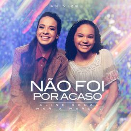 Não Foi Por Acaso (part. Aline Souza) (Ao Vivo) - 2022 • Sencillo/EP
