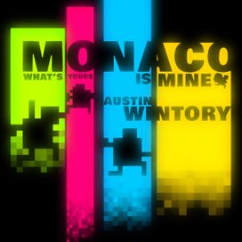 Monaco: What's Yours is Mine - 2013 • Álbum
