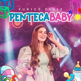 Penteca Baby - 2024 • Single/EP