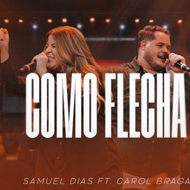 Como Flecha  - 2024 • Sencillo/EP