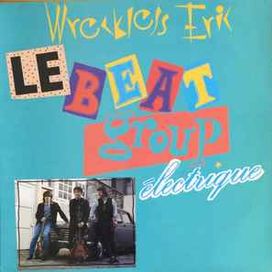 Le Beat Group Électrique - 1989 • Álbum