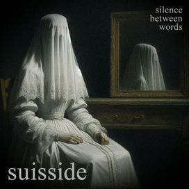 Silence Between Words - 2024 • Single/EP