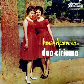 Irene + Aparecida = Duo Ciriema - 1961 • Álbum