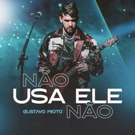 Não Usa Ele Não - 2021 • Sencillo/EP