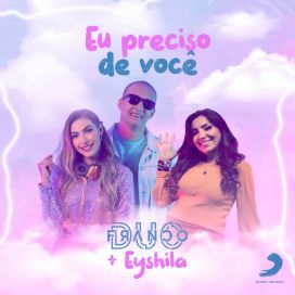 Eu Preciso de Você (part. Duo Franco) - 2021 • Sencillo/EP