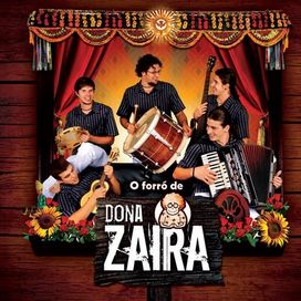 O Forró de Dona Zaíra - 2008 • Álbum