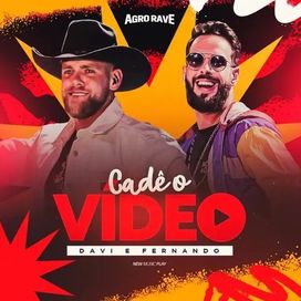 Cadê o Vídeo (Agro Rave, Ao Vivo) - 2024 • Single/EP