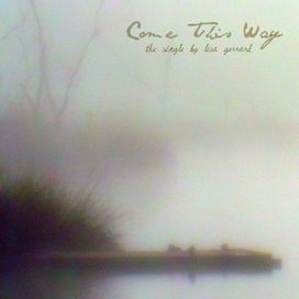 Come This Way - 2010 • Single/EP