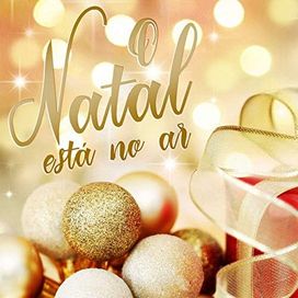 O Natal Está No Ar (part. Os Cantores de Ébano) - 2016 • Álbum