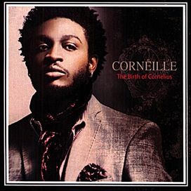 The Birth Of Corneillius - 2007 • Álbum