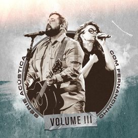 Série Acústica Com Fernandinho, Vol. 3 (Acústico) - 2021 • Álbum