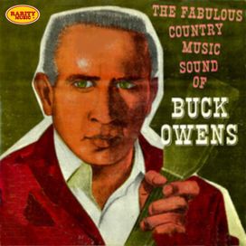 The Fabulous Country Music Sound Of Buck Owens - 1962 • Álbum