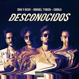 Desconocidos (part. Mau y Ricky, Julian Turizo y Camilo) - 2018 • Sencillo/EP