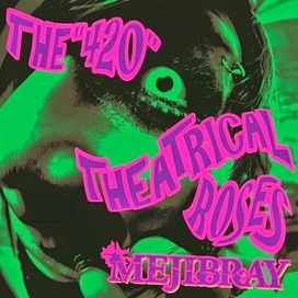 The 420 Theatrical Roses - 2014 • Álbum