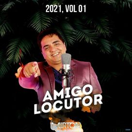 Amigo Locutor 2021 - Vol. 1 - Ao Vivo - 2021 • Álbum