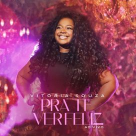 Pra Te Ver Feliz  - 2023 • Single/EP