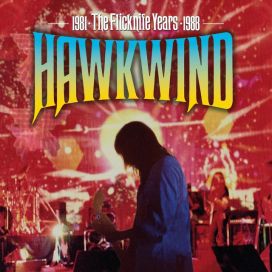 Hawkwind: The Flicknife Years 1981-88 - 2014 • Coletânea