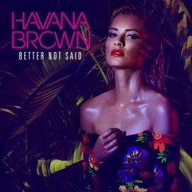 Better Not Said - 2014 • Single/EP
